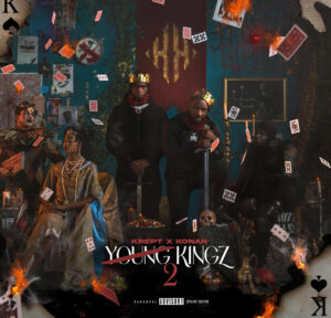 Krept & Konan drops long awaited new album ‘Young Kingz 2’