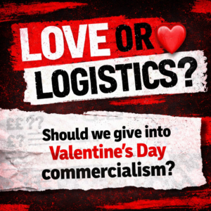 Love or Logistics