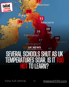 Several schools shut as UK temperatures soar. Is it too hot to learn? 